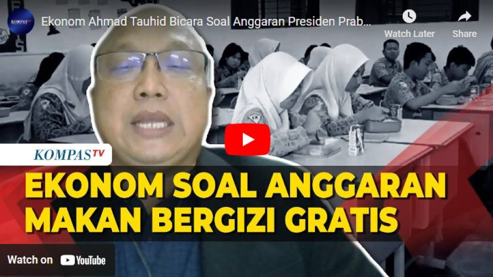 Ekonom Ahmad Tauhid Bicara Soal Anggaran Presiden Prabowo Soal Makan Bergizi Gratis hingga Gizi